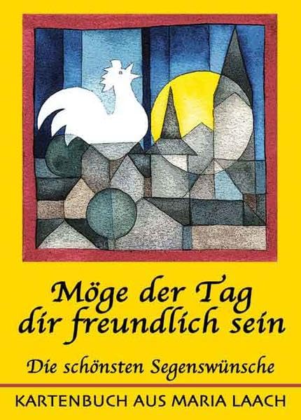Möge der Tag dir freundlich sein: Die schönsten Segenswünsche (Kartenbuch aus Maria Laach) Living & Furnishing