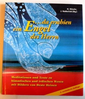 ... da erschien ein Engel des Herren - Meditationen und Texte zu himmlischen und irdischen Wesen Books