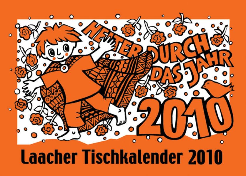 Heiter durch das Jahr - Laacher Tischkalender 2010 Calendars