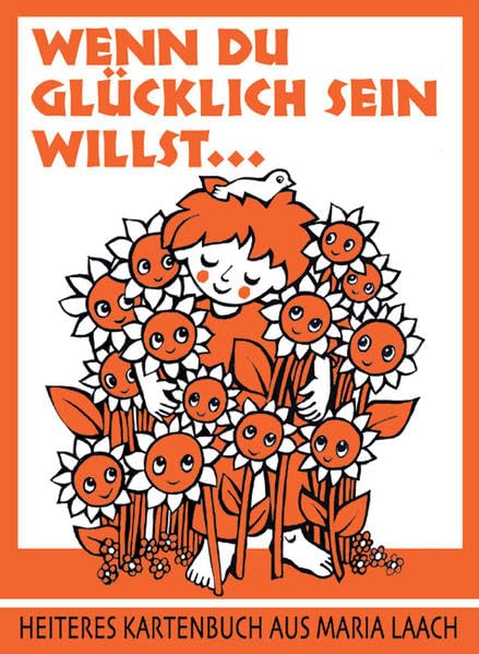 Wenn du glücklich sein willst ... (Heiteres Kartenbuch aus Maria Laach) Contemporary literature