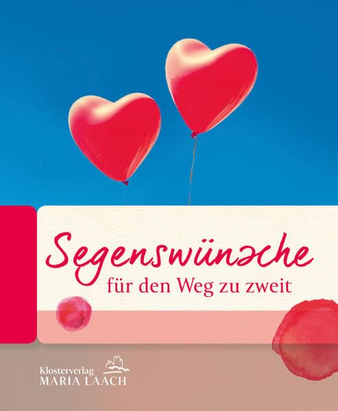 Segenswünsche für den Weg zu zweit Partnership & Love
