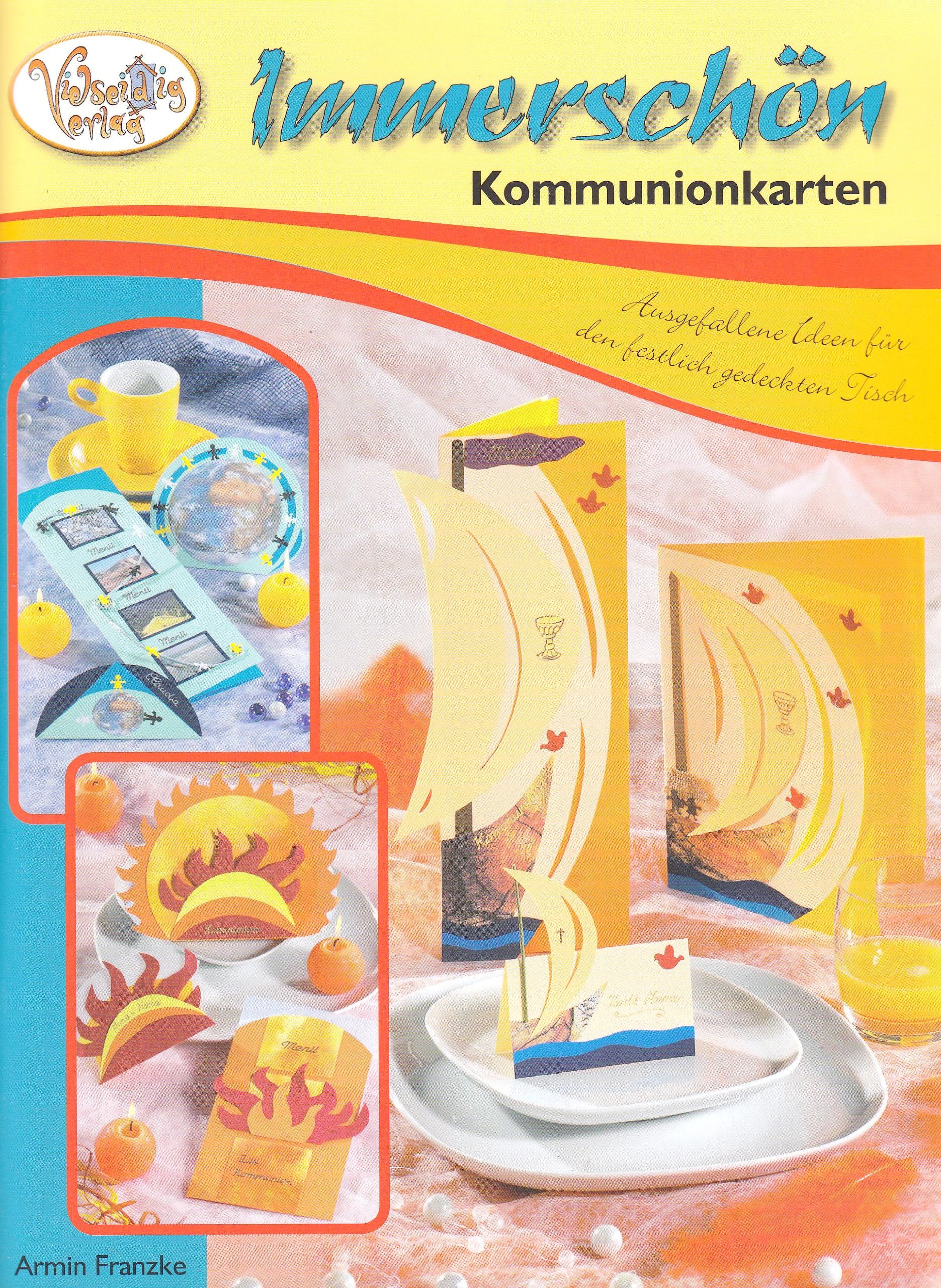 Immerschön Kommunionkarten: Ausgefallene Ideen für den festlich gedeckten Tisch Hobbies & Crafts
