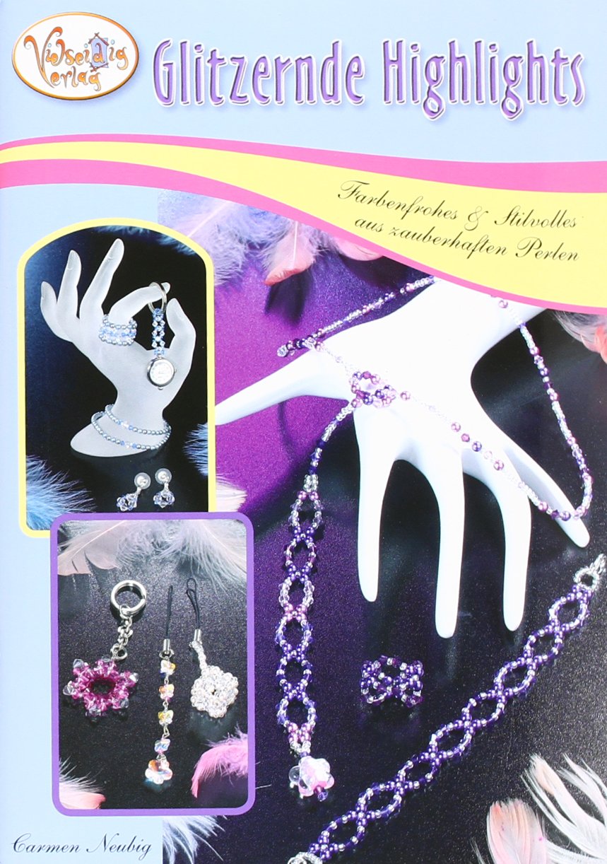 Glitzernde Highlights: Farbenfrohes & Stilvolles aus zauberhaften Perlen Film, Art & Culture