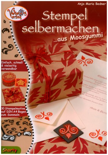 Stempel selbermachen aus Moosgummi: Einfach, schnell & vielseitig verwendbar Hobbies & Crafts