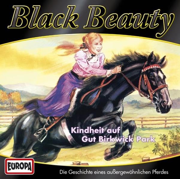 Black Beauty - CD / Kindheit auf Gut Birtwick Park (Hörspiele von EUROPA) Novels & Short Stories