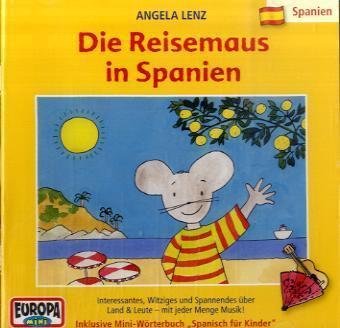 Die Reisemaus - CD / Spanien (Hörspiele von EUROPA) Travel Guides