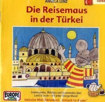 Die Reisemaus - CD / Türkei (Hörspiele von EUROPA) Travel Guides