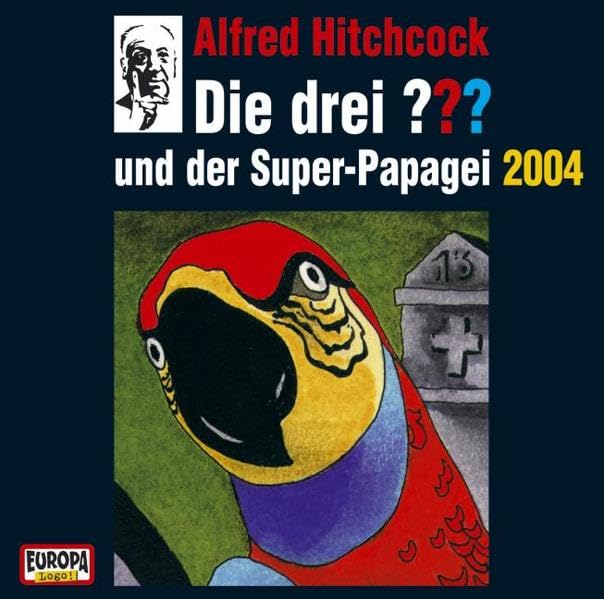 Die drei ??? - CD / Die drei ??? - und der Super-Papagei: Jubiläumsfolge 2004 (Hörspiele von EUROPA) Novels & Short Stories
