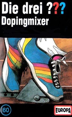 Die drei ??? 060. Dopingmixer. (drei Fragezeichen) book