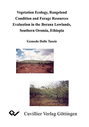 Vegetation Ecology, Ranfeland Condition and Forage Resources Evaluation in the Borana Lowlands, Southern Ormia, Ethiopia Leisure, Home & Garden