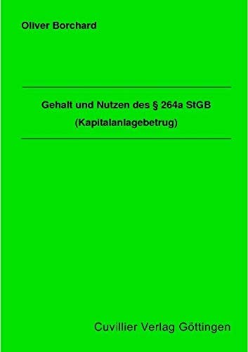 Gehalt und Nutzen des § 264a StGB (Kapitalanlagebetrug) Law