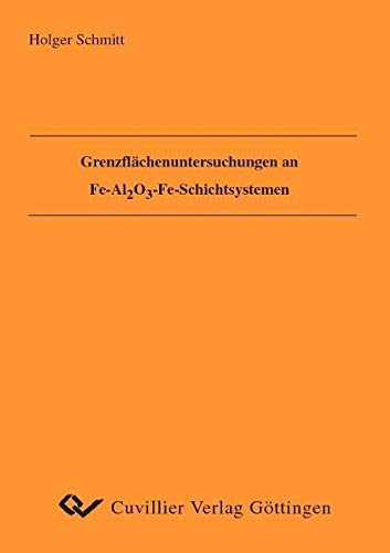 Grenzflächenuntersuchungen an Fe-Al2O3-Fe-Schichtsystemen Business & Technology