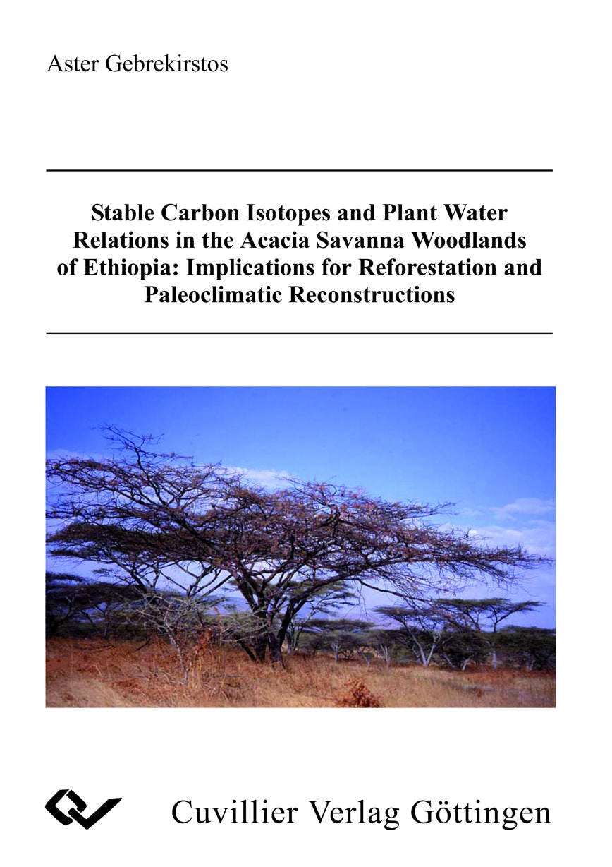 Stable Carbon Isotopes and Plant Water Relations in the Acacia Savanna Woodlands of Ethiopia: Implications for Reforestation and Paleoclimatic Reconstructions Leisure, Home & Garden