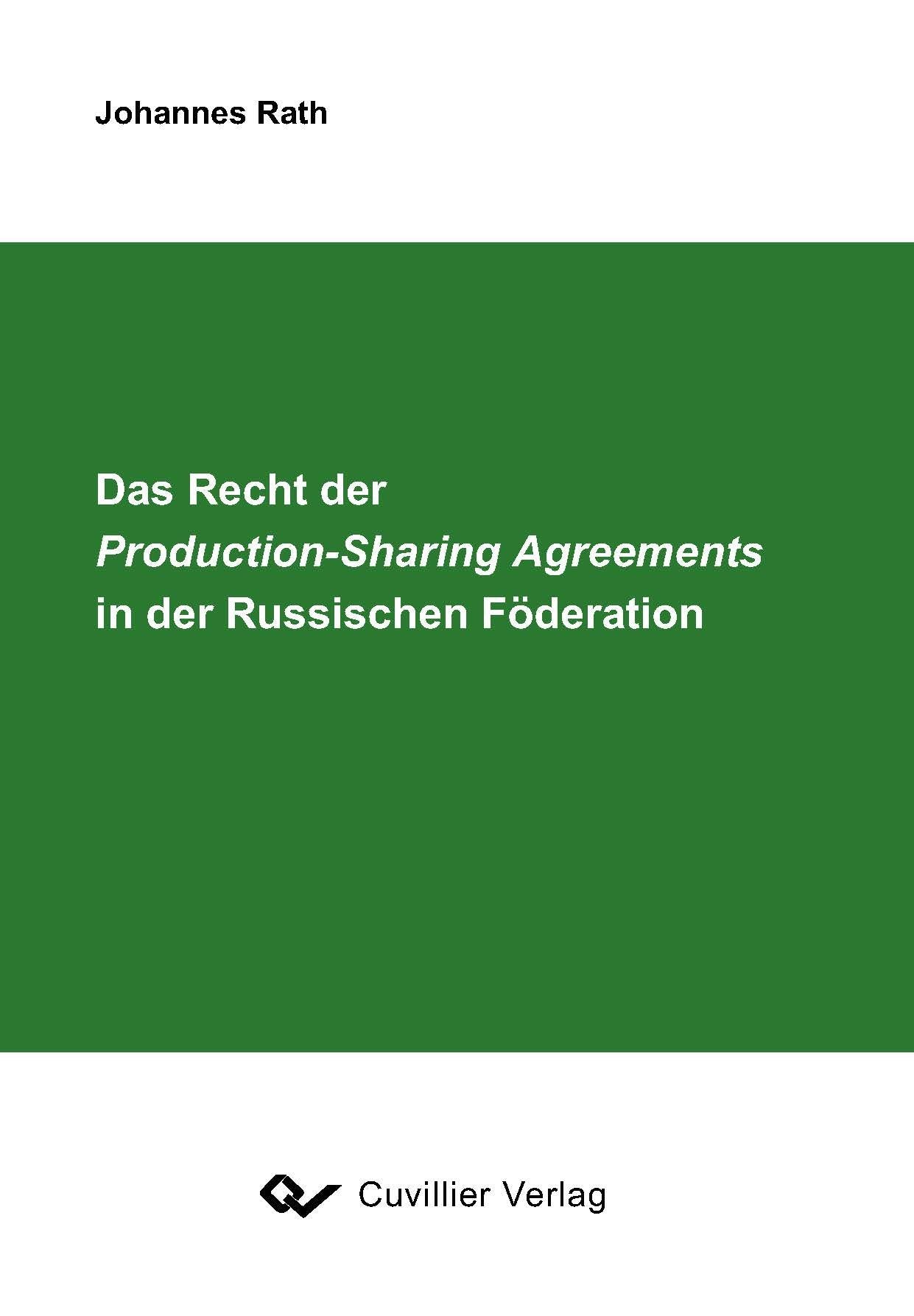 Das Recht der Production-Sharing Agreements in der Russischen Föderation Law