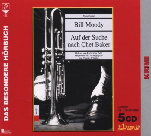 Auf der Suche nach Chet Baker: Mit der Bonus-CD: Chet and Me Contemporary literature