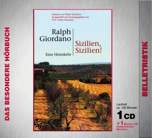 Sizilien, Sizilien: Eine Heimkehr: Eine Heimkehr. Gelesen v. Autor. Ausgew. u. hrsg. v. Volker Neuhaus. Bonus-CD: Italienische Meister Leisure, Home & Garden