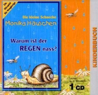 Die kleine Schnecke Monika Häuschen II: Warum ist der Regen nass? Warum schließen sich die Blumen bei Regen? Woher kommen die Wolken am Himmel?: Ein Hörspiel für Neugierige Fairy Tales & Legends