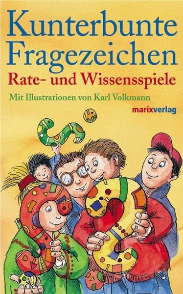 Kunterbunte Fragezeichen: Rate- und Wissensspiele Children's books