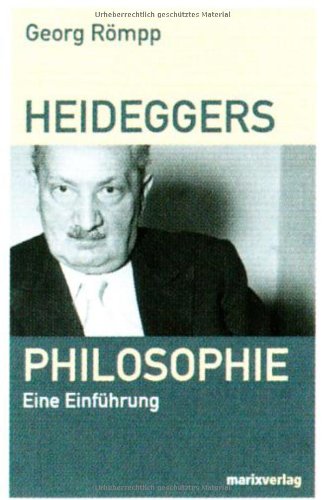 Heideggers Philosophie: Eine Einführung University books