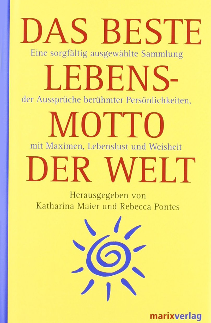 Das beste Lebensmotto der Welt Fiction