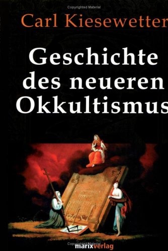 Geschichte des neueren Okkultismus Religion & Esotericism