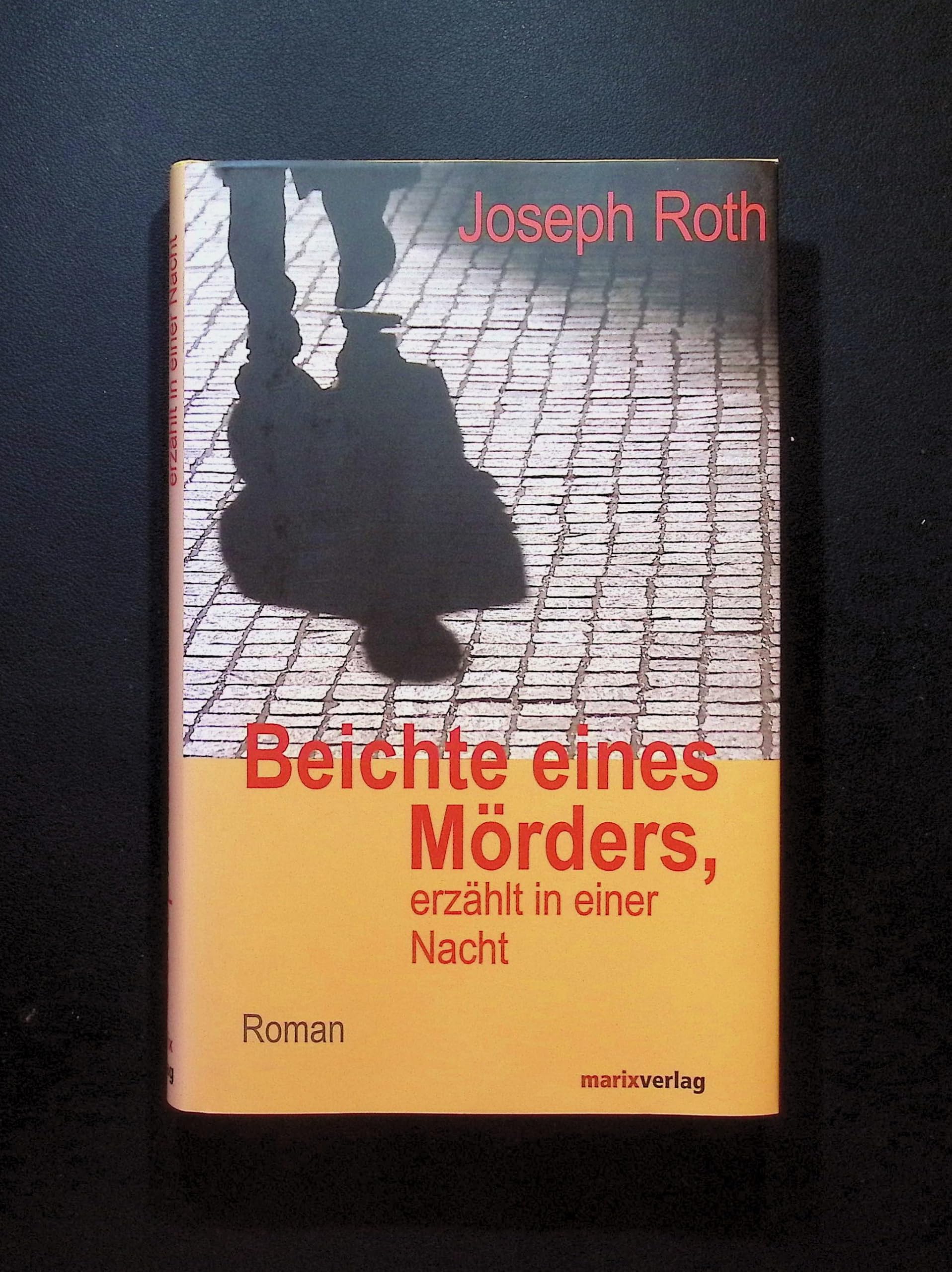 Beichte eines Mörders, erzählt in einer Nacht: Roman Classics