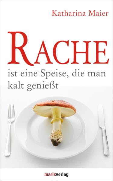 Rache ist eine Speise, die man kalt genießt Politics & History
