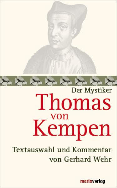 Thomas von Kempen: Textauswahl und Kommentar von Gerhard Wehr (Die Mystiker) Politics & Society