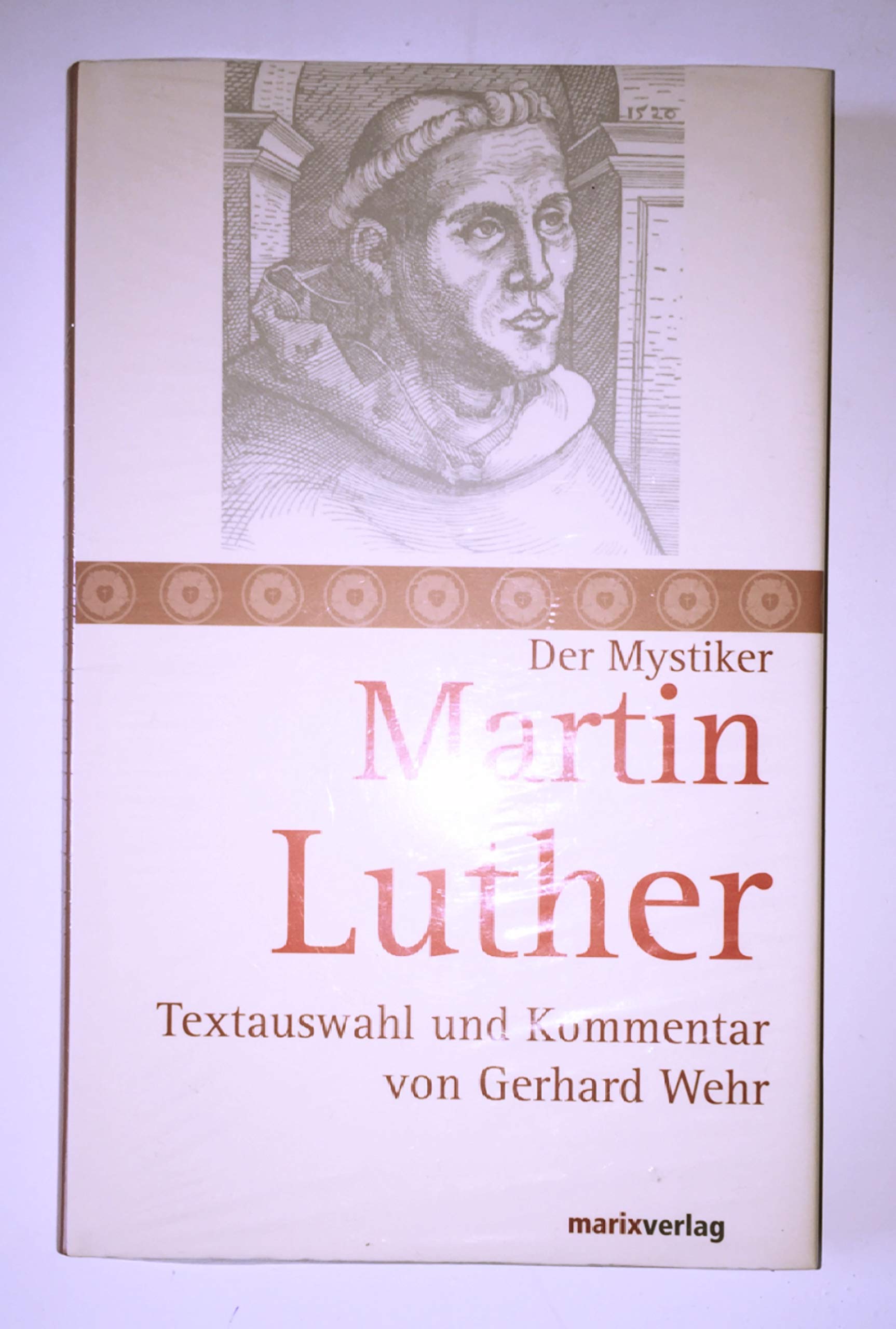 Martin Luther: Textauswahl und Kommentar (Die Mystiker) Politics & Society