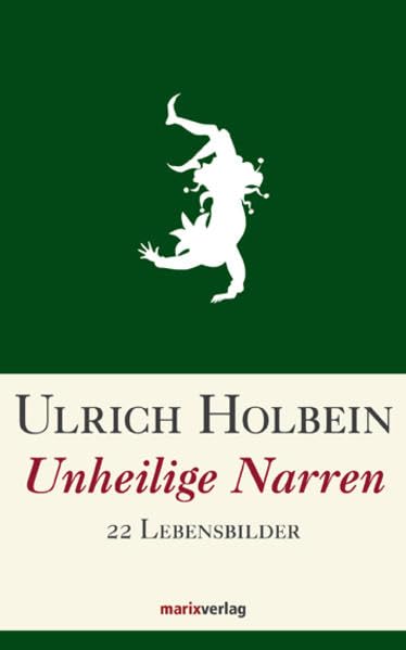 Unheilige Narren: 22 Lebensbilder Contemporary literature