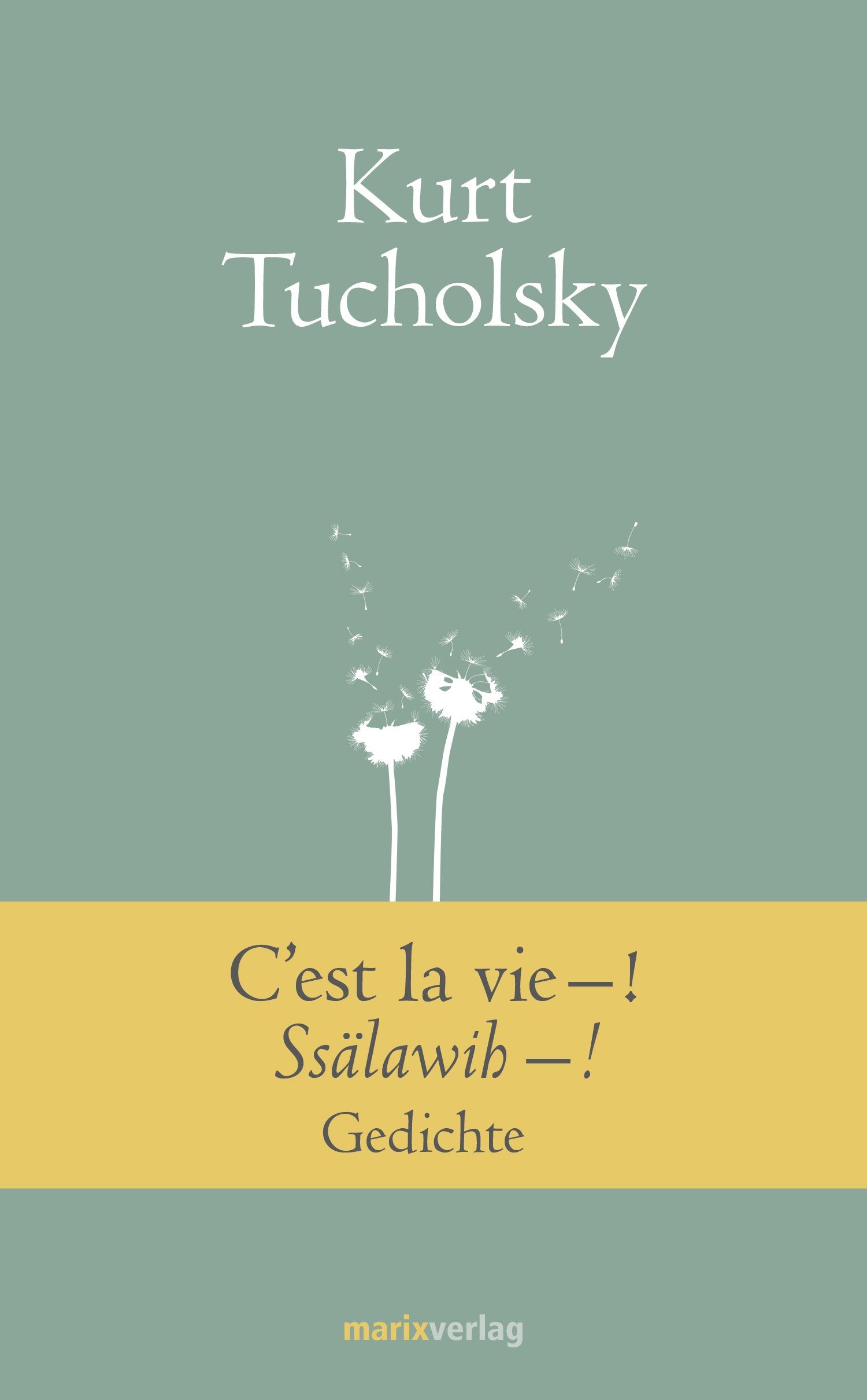 C’est la vie–! Ssälawih–! Poetry