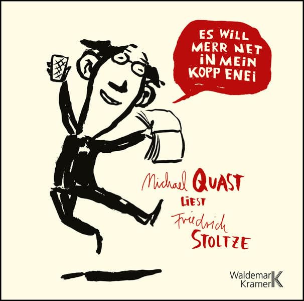 Es will merr net in mein Kopp enei!: Michael Quast liest Friedrich Stoltze Contemporary literature