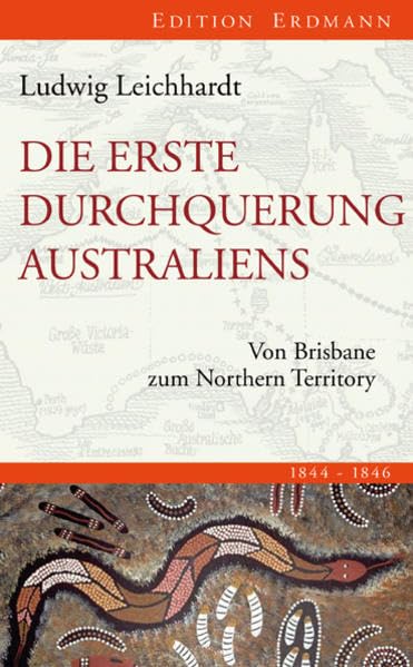 Die erste Durchquerung Australiens: Von Brisbane zum Northern Territory Leisure, Home & Garden