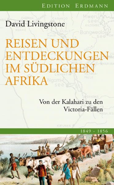 Reisen und Entdeckungen im südlichen Afrika: Von der Kalahari zu den Victoria-Fällen Leisure, Home & Garden