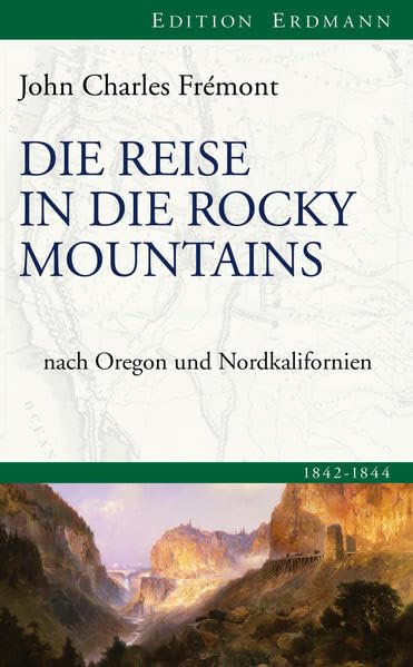 Die Reise in die Rocky Mountains: Nach Oregon und Nordkalifornien (Edition Erdmann) Leisure, Home & Garden