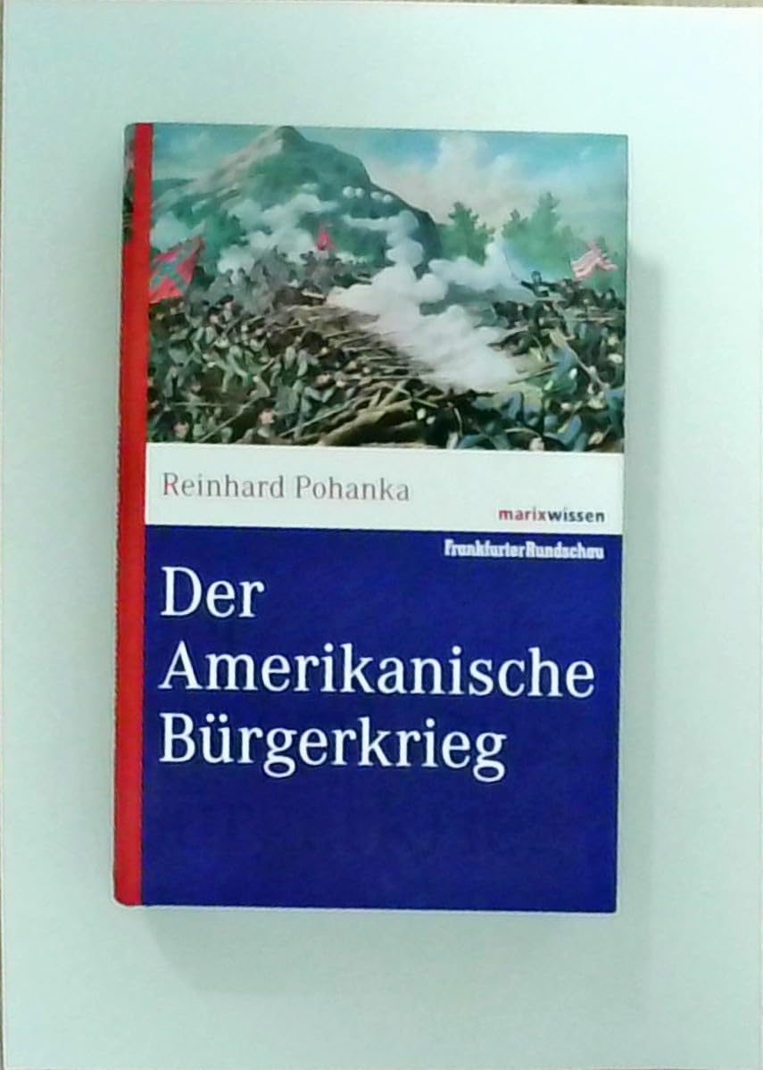 Der Amerikanische Bürgerkrieg Politics & History