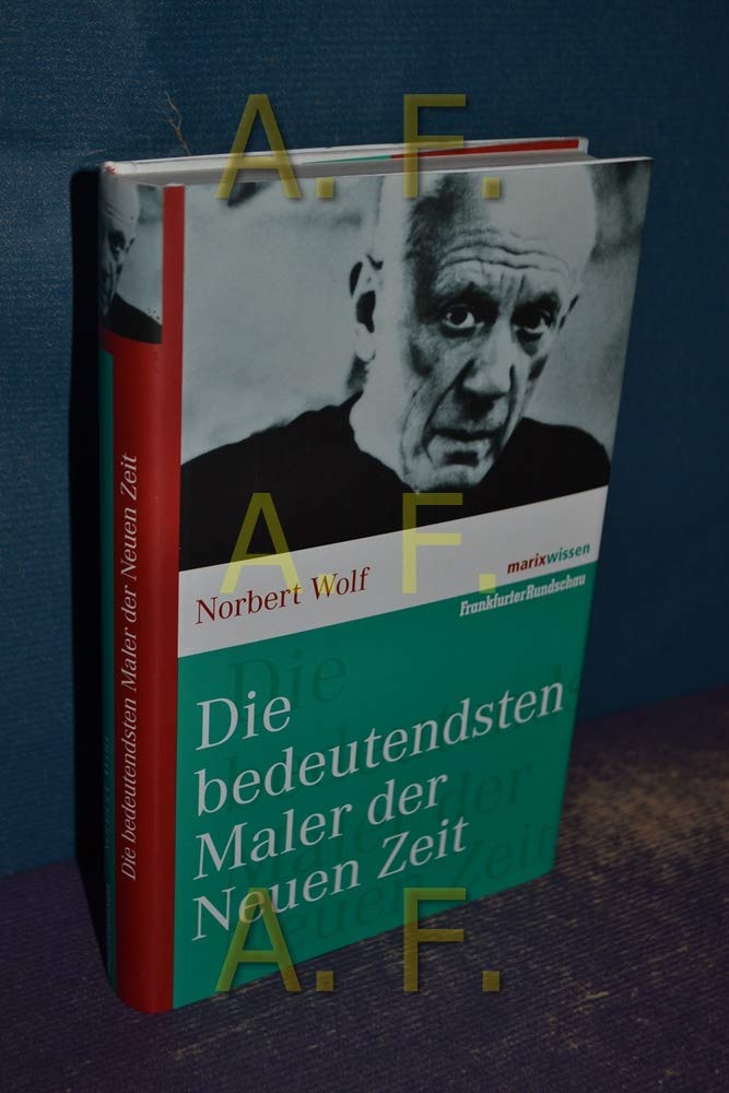 Die bedeutendsten Maler der Neuen Zeit Art & Literature Books