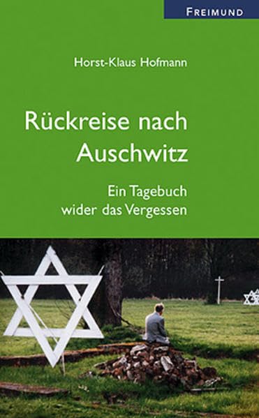 Rückreise nach Auschwitz German history