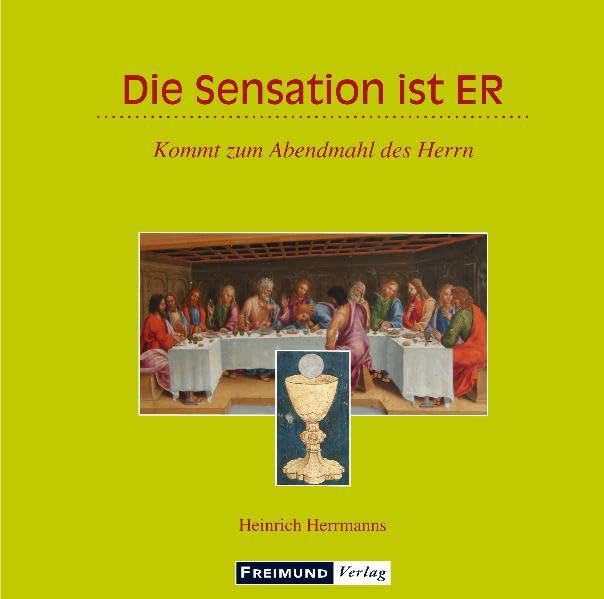 Die Sensation ist ER: Kommt zum Abendmahl des Herrn (Gemeindeliteratur) Religion & Esotericism