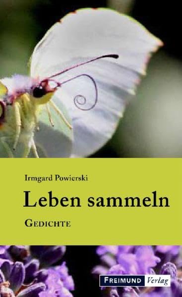 Leben sammeln: Gedichte Poetry