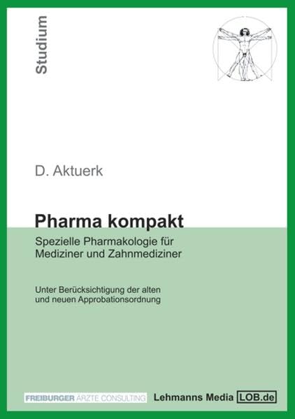 Pharma kompakt: Spezielle Pharmakologie für Mediziner und Zahnmediziner Medicine