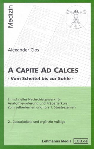 A Capite Ad Calces: Vom Scheitel bis zur Sohle Medicine