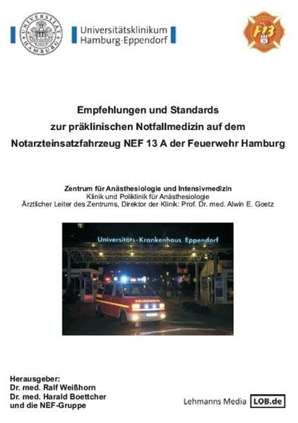 Empfehlungen und Standards zur präklinischen Notfallmedizin auf dem Notarzteinsatzfahrzeug NEF 13 A der Feuerwehr Hamburg Medicine