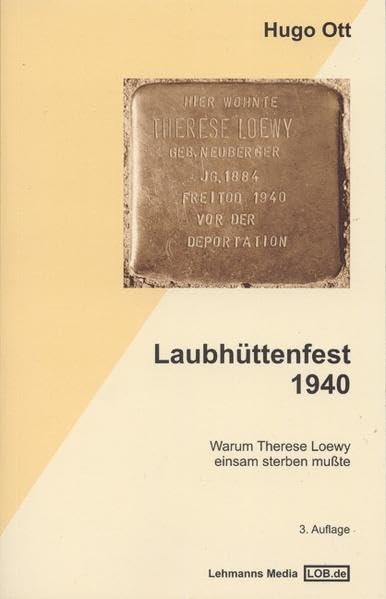 Laubhüttenfest 1940: Warum Therese Leowy einsam sterben mußte Historical Fiction