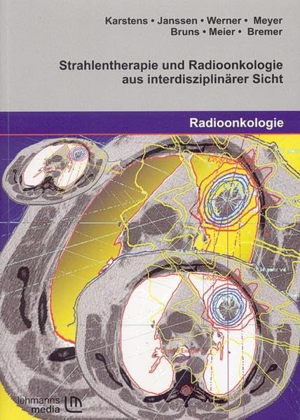 Strahlentherapie und Radioonkologie aus interdisziplinärer Sicht Medicine