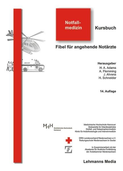 Kursbuch Notfallmedizin: Fibel für angehende Notärzte Medicine