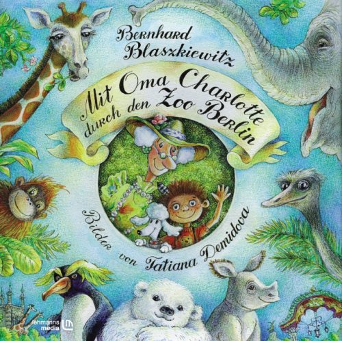 Mit Oma Charlotte durch den Zoo Berlin Non-fiction