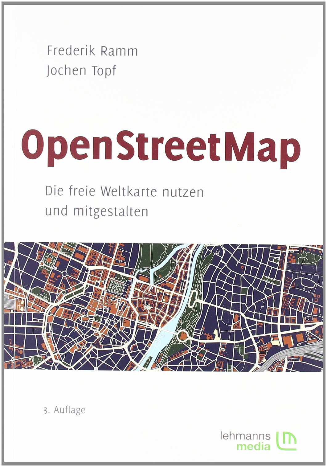 OpenStreetMap: Die freie Weltkarte nutzen und mitgestalten Leisure, Home & Garden