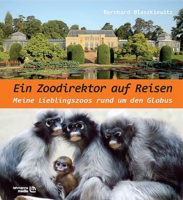 Ein Zoodirektor auf Reisen: Meine Lieblingszoos rund um den Globus Leisure, Home & Garden