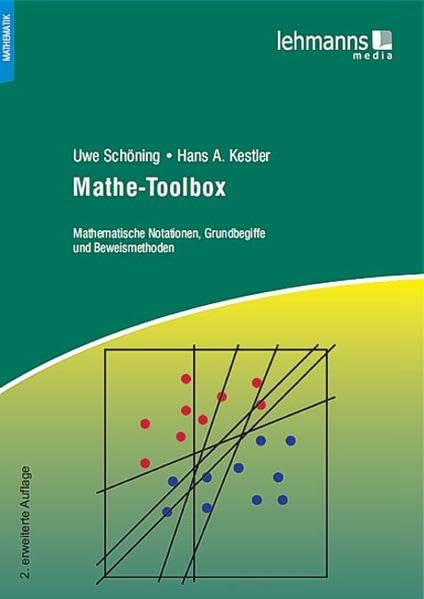 Mathe-Toolbox: Mathematische Notationen, Grundbegriffe und Beweismethoden Mathematics